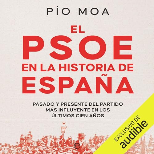 El PSOE en la historia de España