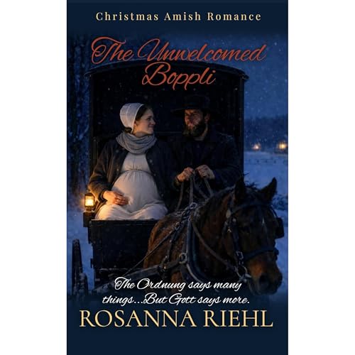 The Unwelcomed Boppli by Rosanna Riehl