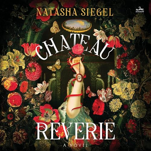Chateau Reverie by Natasha Siegel