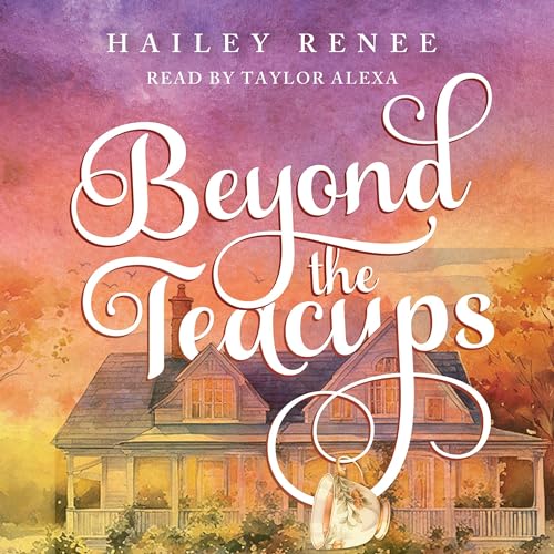 Beyond the Teacups
