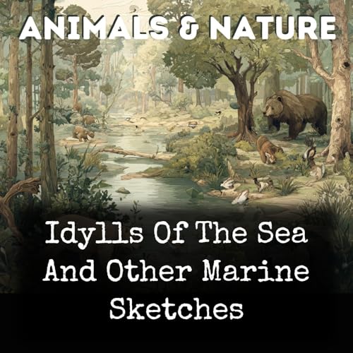 Idylls Of The Sea And Other Marine Sketches