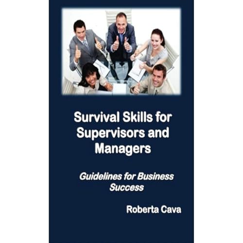 Survival Skills for Supervisors and Managers