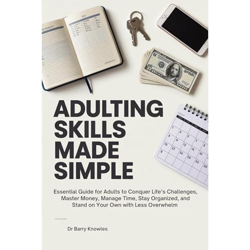 Adulting Skills Made Simple by Barry Knowles