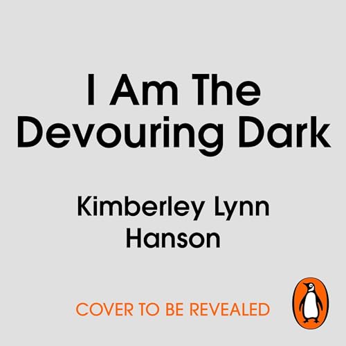 I Am The Devouring Dark