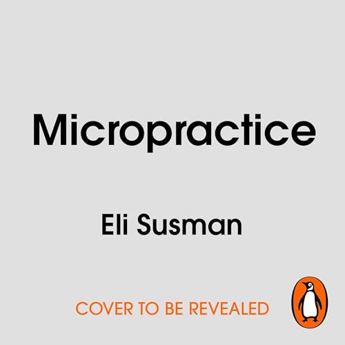 Micropractice by Eli Susman