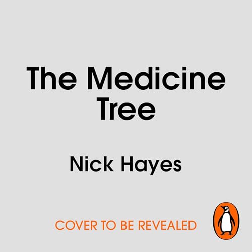 The Medicine Tree by Nick Hayes