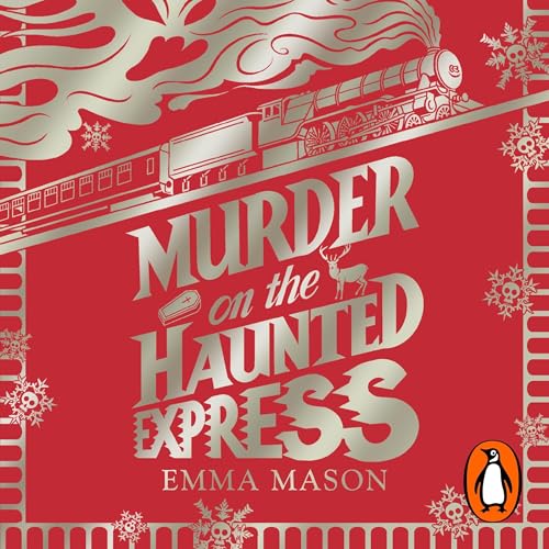 Murder on the Haunted Express by Emma Mason
