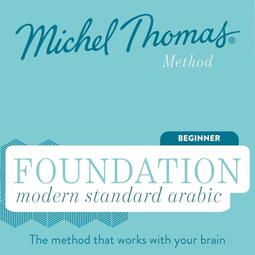 Foundation Modern Standard Arabic (Michel Thomas Method) - Full course