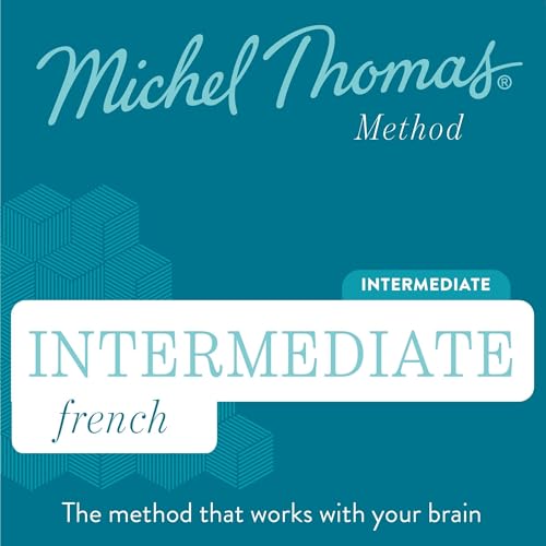 Intermediate French (Michel Thomas Method) - Full course