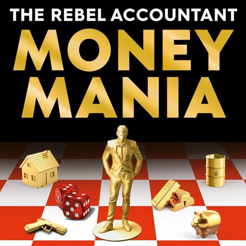 MONEYMANIA by The Rebel Accountant