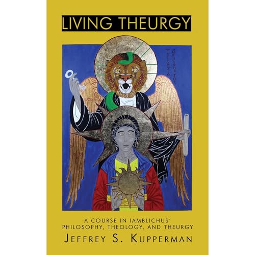 Living Theurgy by Jeffrey Kupperman