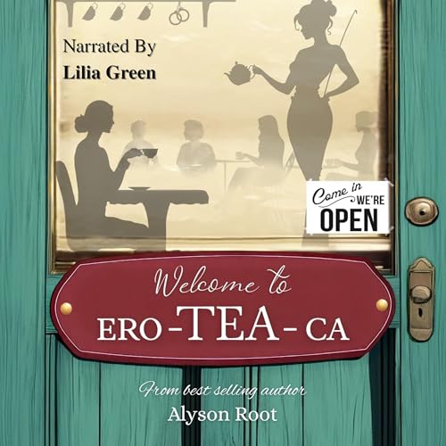 Welcome to Ero-TEA-Ca: We're Open!