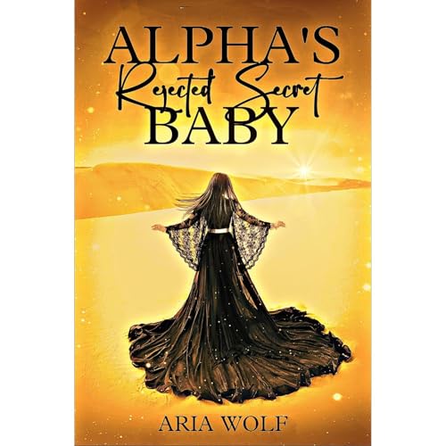 Alpha's Rejected Secret Baby