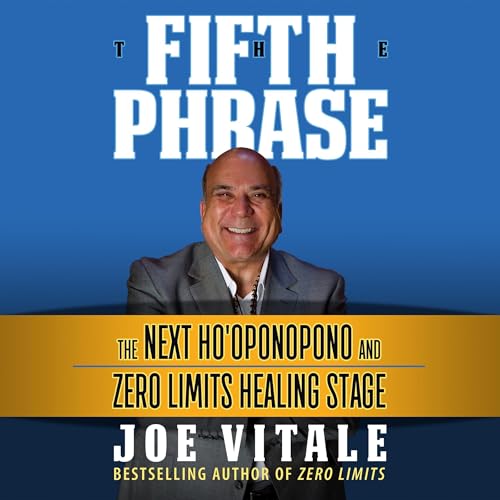 The Fifth Phrase by Joe Vitale