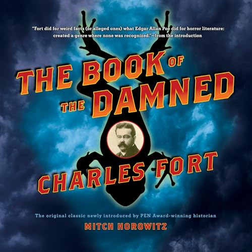 The Book of the Damned by Charles Fort