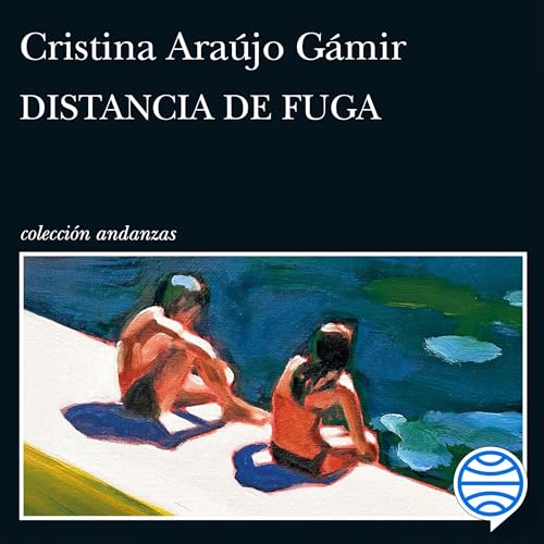 Distancia de Fuga by Cristina Araújo Gámir