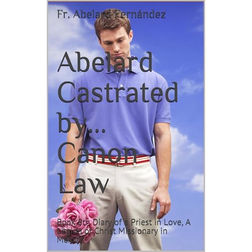 Abelard Castrated by... Canon Law