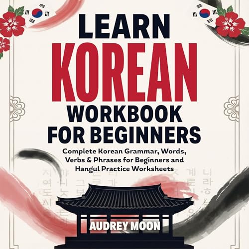 Learn Korean Workbook for Beginners by Audrey Moon
