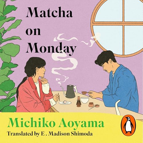 Matcha on Monday by Michiko Aoyama