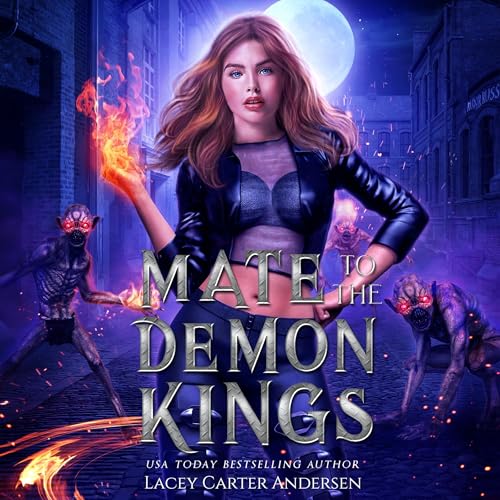 Mate to the Demon Kings: Her Demon Lovers: Complete Collection