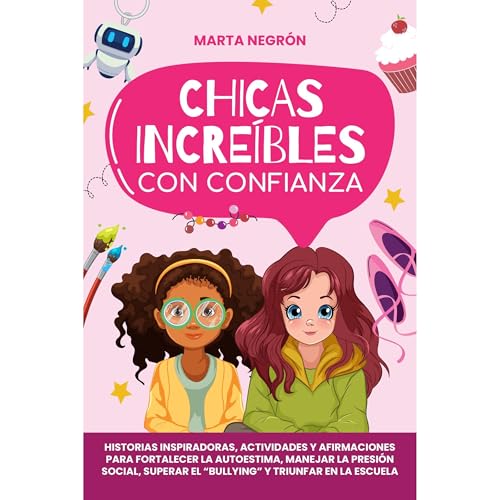 CHICAS INCREÍBLES CON CONFIANZA by Marta Negron