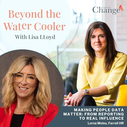 Making People Data Matter: From Reporting to Real Influence – Lorna Moles, Farrell HR by Unknown