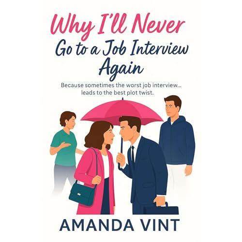 Why I'll Never Go to a Job Interview Again by Amanda Vint