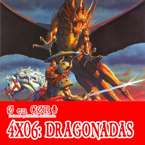 Cero en Cordura 4x06: DRAGONADAS by Unknown
