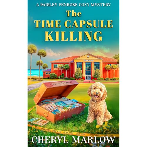 The Time Capsule Killing by Cheryl Marlow