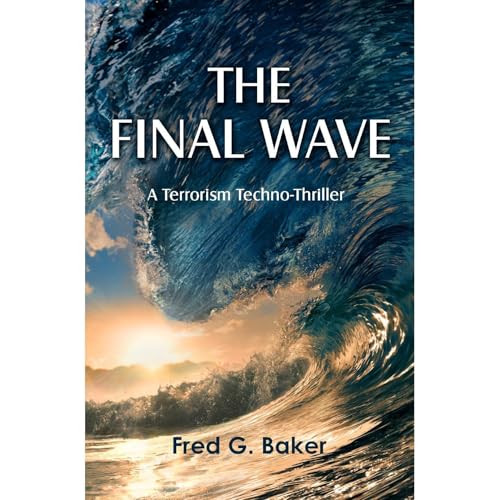 The Final Wave by Fred G. Baker