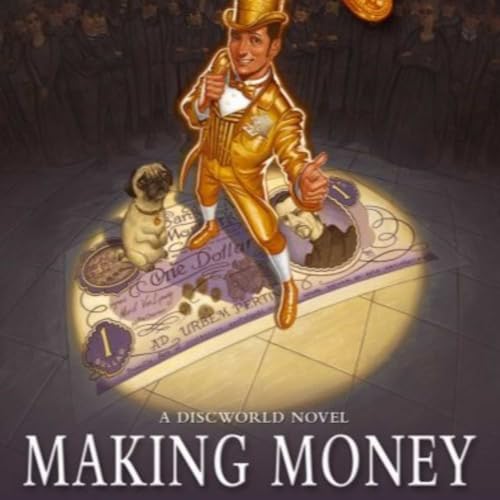 Discworld 36 - Making Money by Terry Pratchett (Full Audiobook) by Terry Pratchett 