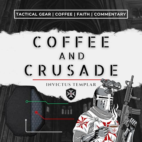 Coffee and Crusade by Invictus Templar