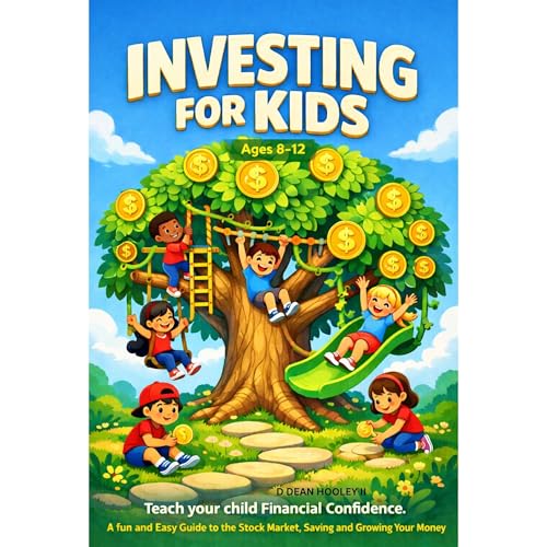 Investing For Kids by D Dean Hooley II