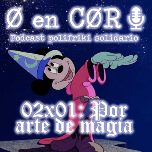 Cero en Cordura 2x01: POR ARTE DE MAGIA by Unknown