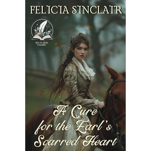 A Cure for the Earl’s Scarred Heart