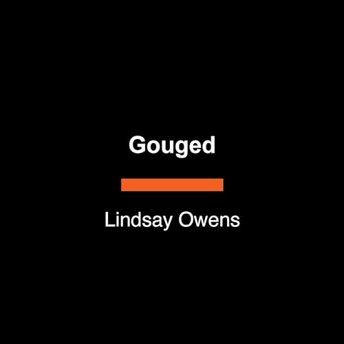 Gouged by Lindsay Owens