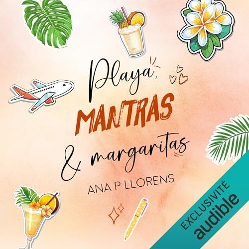 Playa, Mantras et Margaritas by Ana P. Llorens