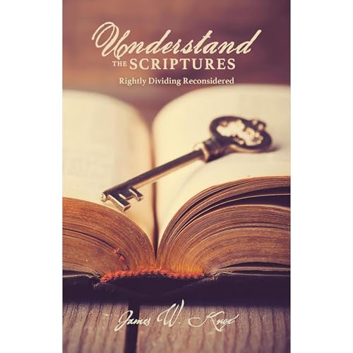 Understand the Scriptures by James W. Knox