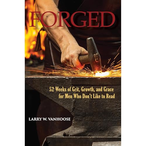 Forged by Larry VanHoose