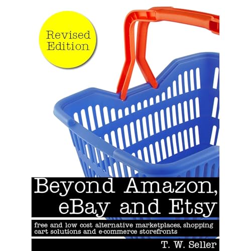 Beyond Amazon, eBay and Etsy