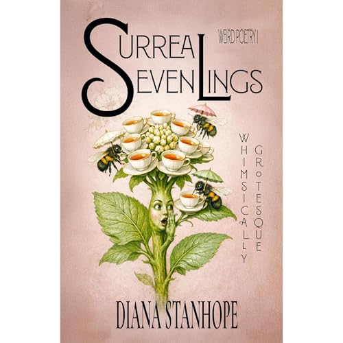 Surreal Sevenlings: Weird Poetry