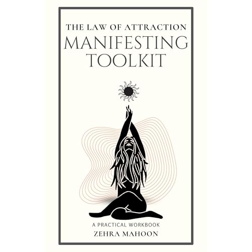 The Law of Attraction, Manifesting Toolkit