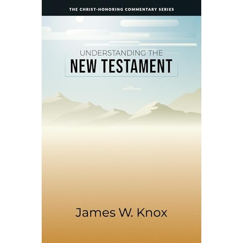 Understanding the New Testament