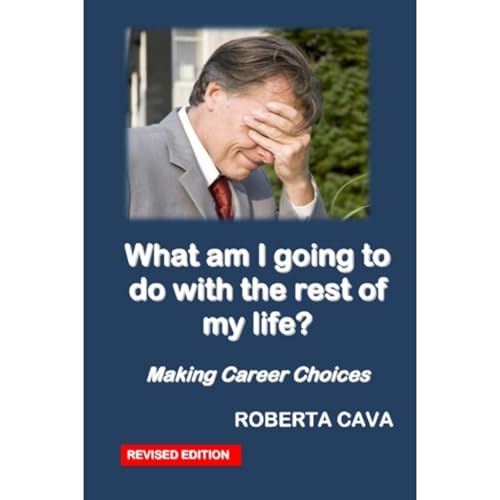 What am I going to do with the rest of my life?