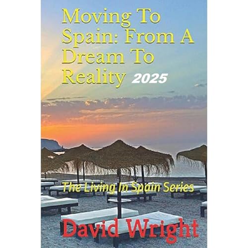 Moving To Spain 2025