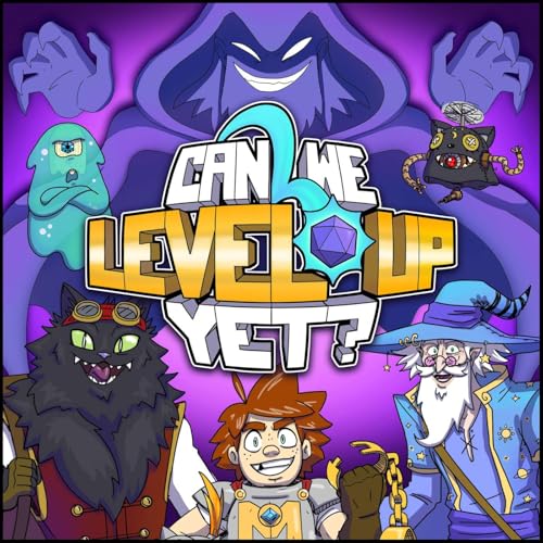 Can We Level Up Yet?