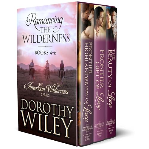 Romancing the Wilderness: American Wilderness Series Boxed Bundle Books 4 - 6