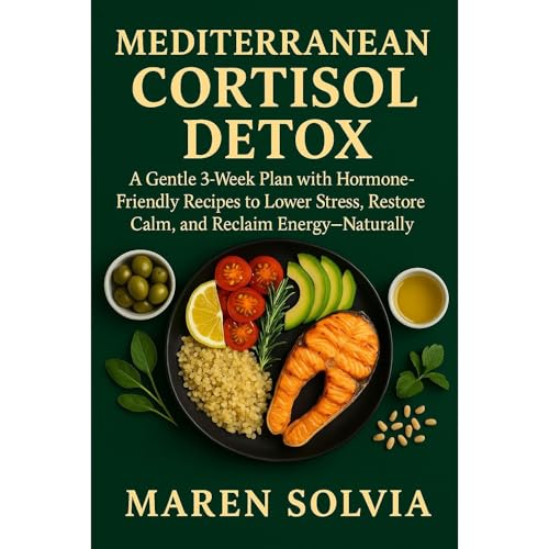 Mediterranean Cortisol Detox by Maren Solvia