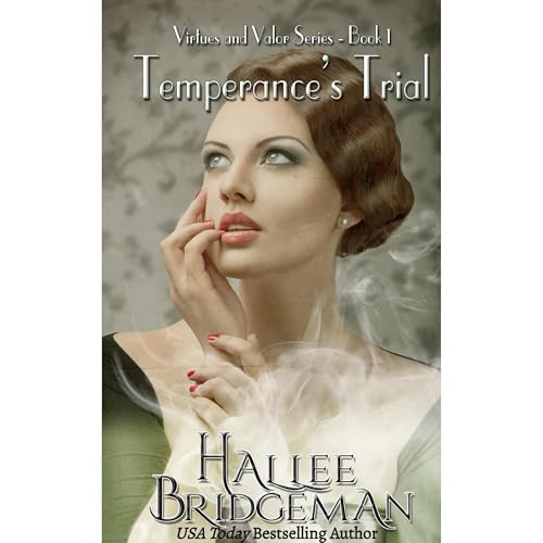 Temperance's Trial, Episode 1 of the Virtues and Valor Series