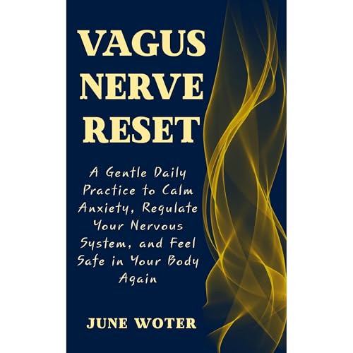 Vagus Nerve Reset by June Woter